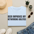 BEER IMPROVES MY NETWORKING ABILITIES