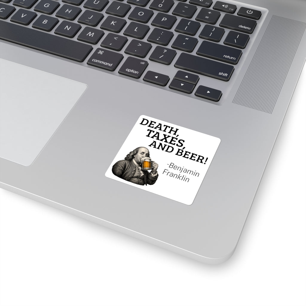 DEATH, TAXES, & BEER STICKER