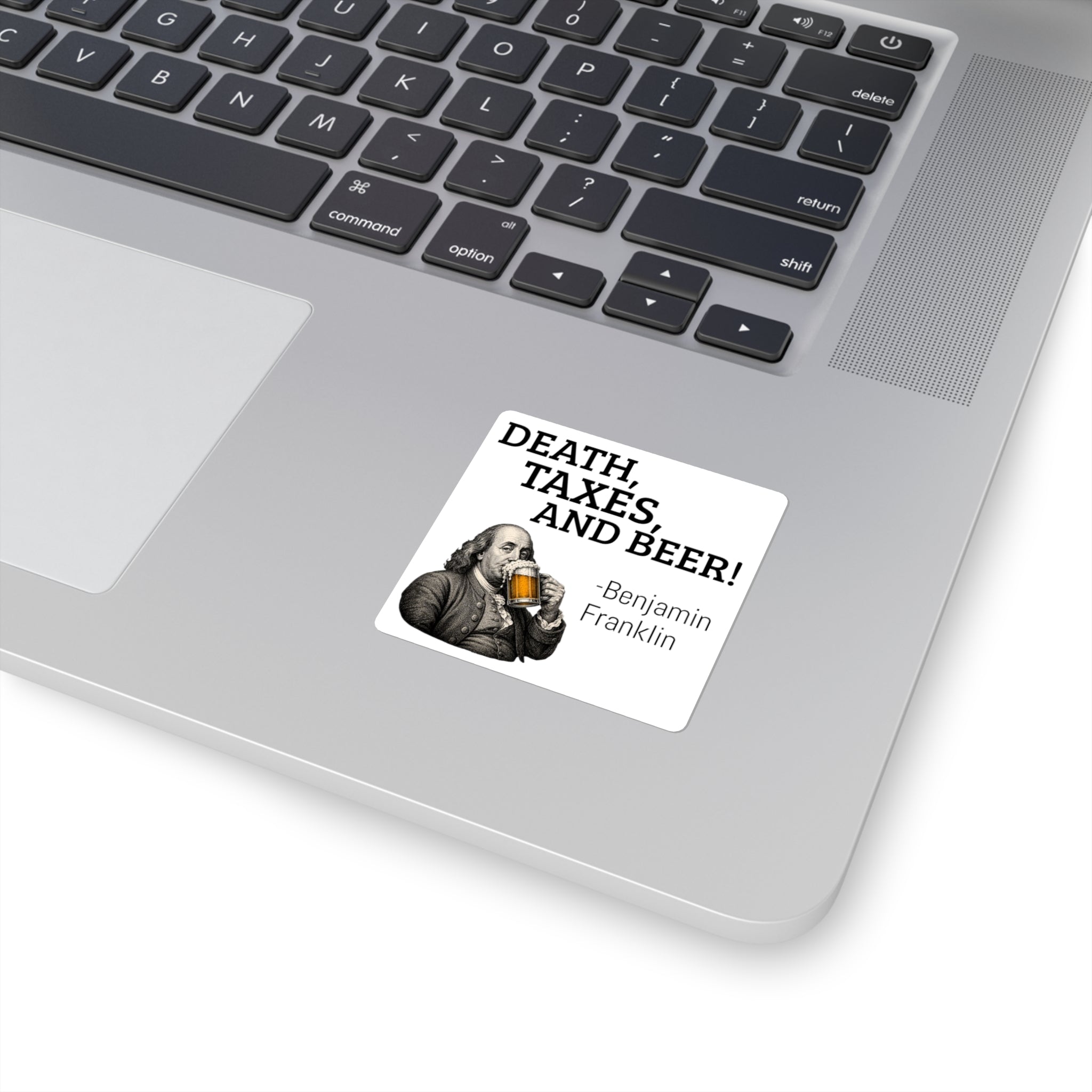 DEATH, TAXES, & BEER STICKER