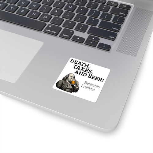 DEATH, TAXES, & BEER STICKER