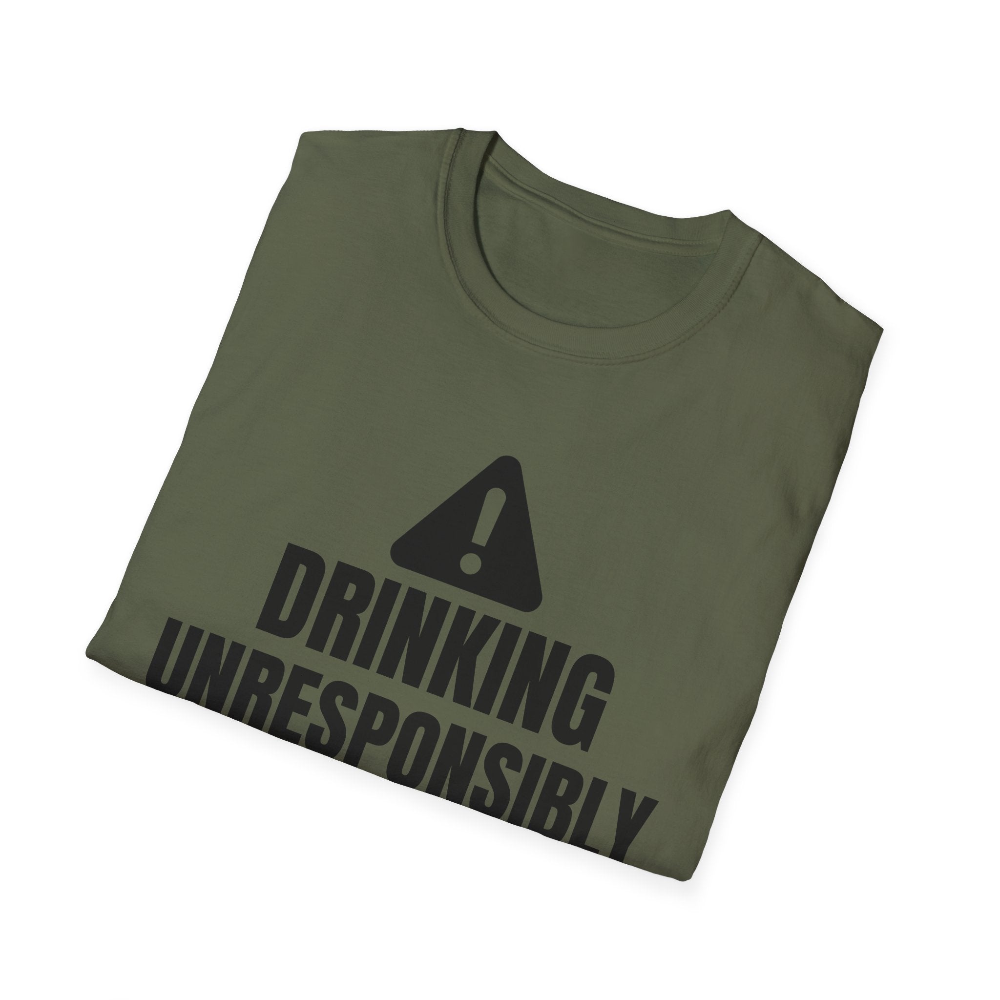 DRINKING UNRESPONSIBLY