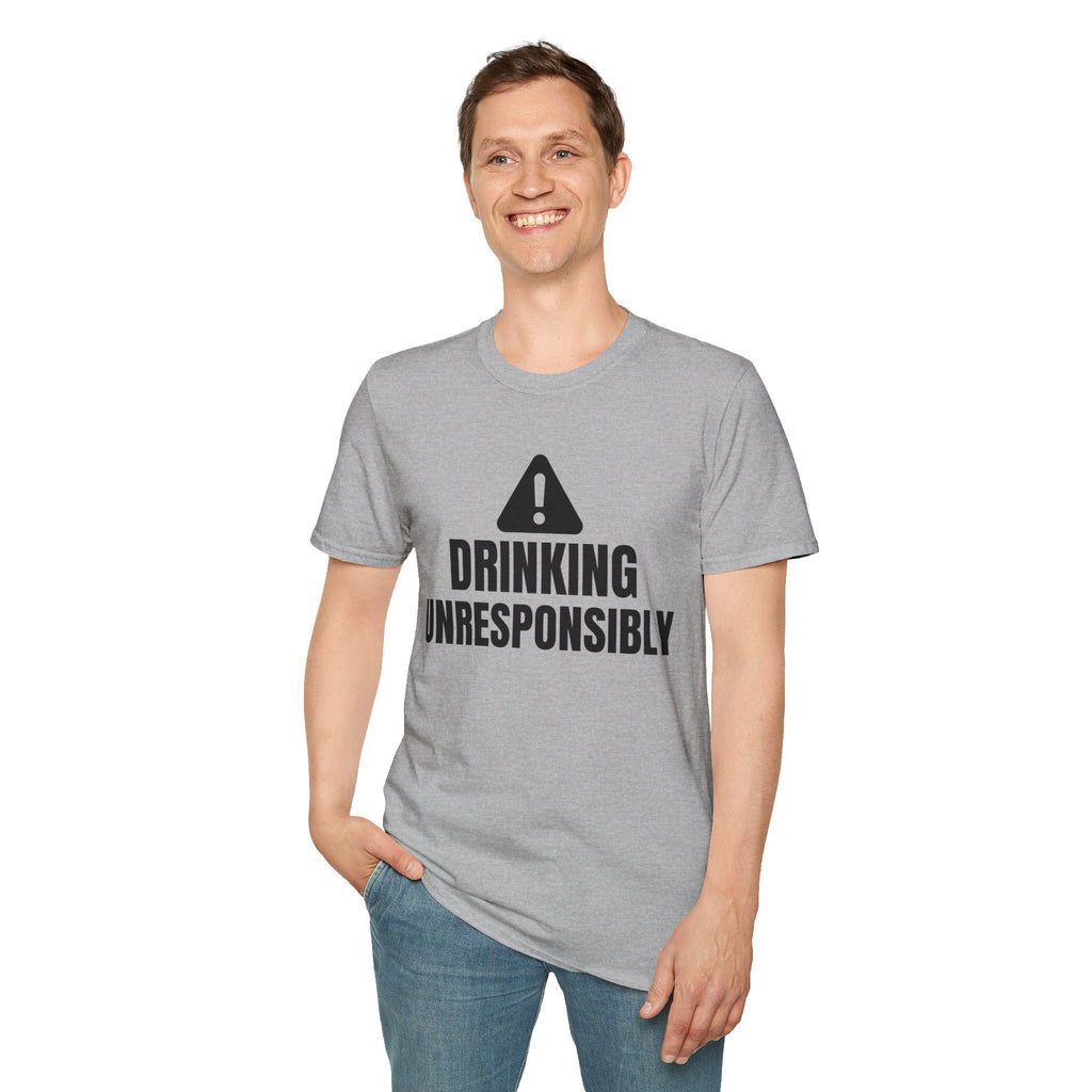 DRINKING UNRESPONSIBLY