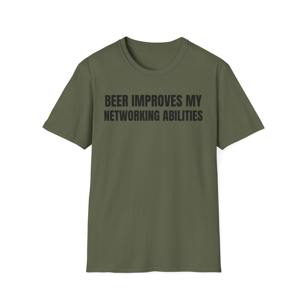 BEER IMPROVES MY NETWORKING ABILITIES
